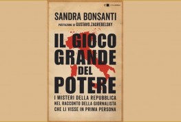 Con “Il gioco grande del potere” Sandra Bonsanti racconta l’Italia dei misteri