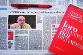 Costituzione, perché salvarla/”Loro diranno, noi diciamo” di Zagrebelsky e Pallante