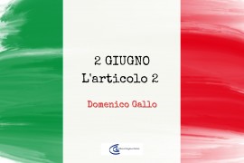 2 GIUGNO. L’ART 2 E LA PATRIA, NON L’ETNIA